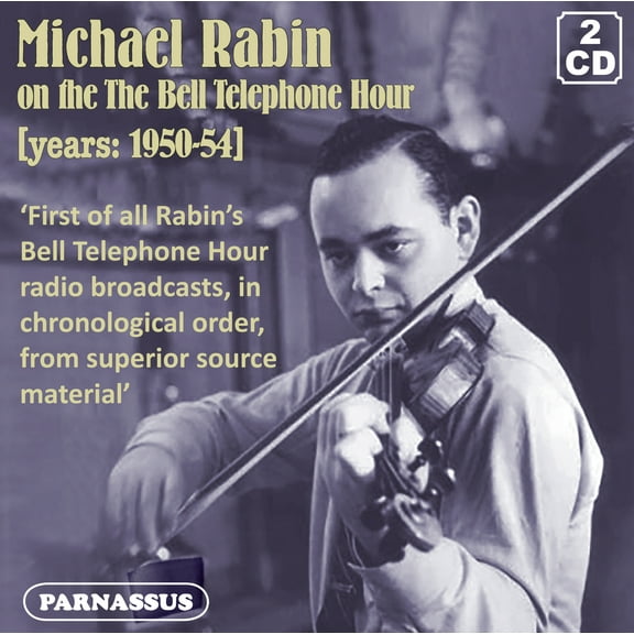 Michael Rabin - Michael Rabin on the Bell Telephone Hour 1950/54 Complete - Music & Performance - CD