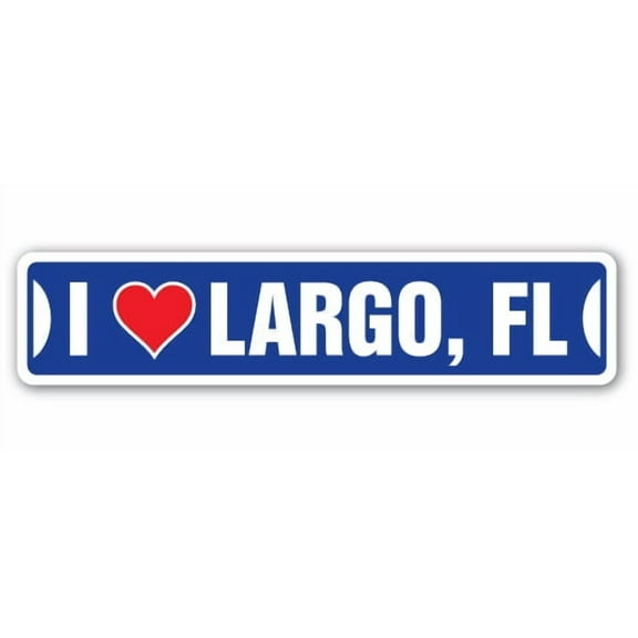 I LOVE LARGO FLORIDA Street Sign fl city state us wall road décor gift