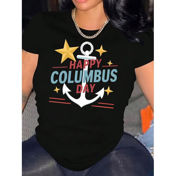 Camiseta de moda para mujer "Feliz Día de Colón": cuello redondo, manga corta, cómoda camiseta de verano de algodón elástico.