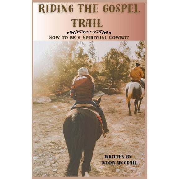Riding the Gospel Trrai, (Paperback)