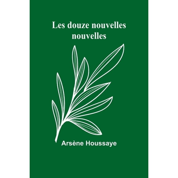Les douze nouvelles nouvelles, (Paperback)