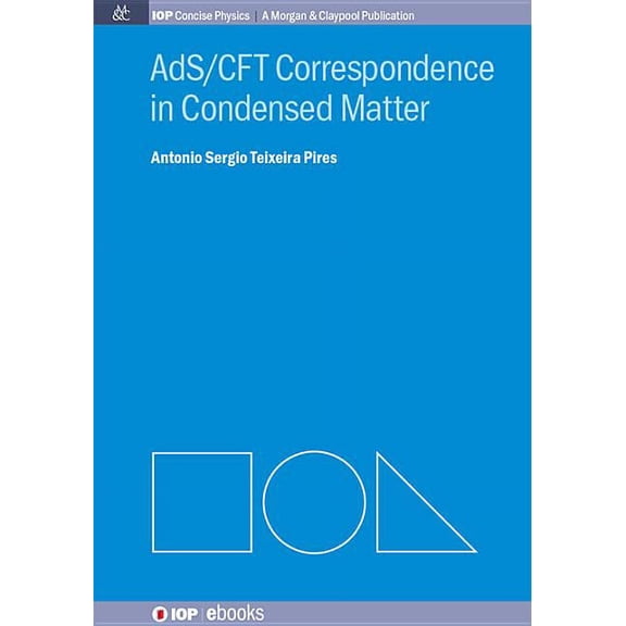 Iop Concise Physics: A Morgan & Claypool Publication: Ads/Cft in Condensed Matter (Paperback)