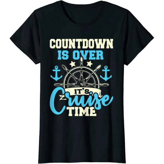 Countdown Is Over It's Cruise Time - Cruising Lover Cruiser T-Shirt for Women