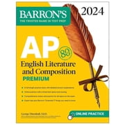 Barron's AP Prep AP English Literature and Composition Premium, 2024: 8 Practice Tests + Comprehensive Review + Online Practice, (Paperback)