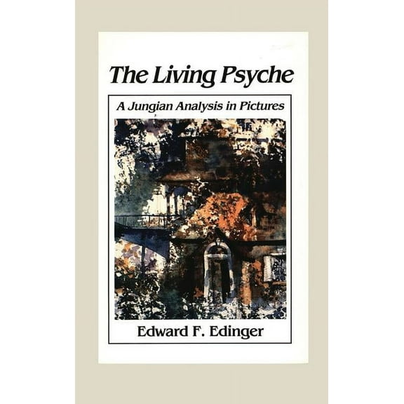 Living Psyche: A Jungian Analysis in Pictures Psychotherapy (Hardcover)