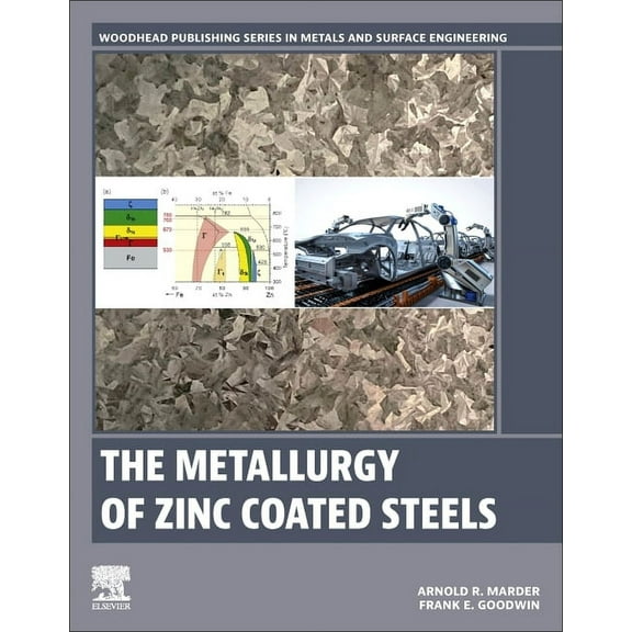 Woodhead Publishing Metals and Surface E The Metallurgy of Zinc Coated Steels, (Paperback)
