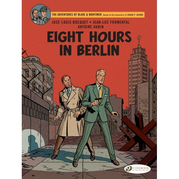 Blake & Mortimer Eight Hours in Berlin, (Paperback)
