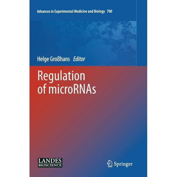 Advances in Experimental Medicine and Bi Regulation of Micrornas, Book 700, (Hardcover)