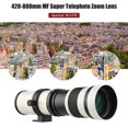 thumbnail image 3 of Telephoto Camera Mf Super Telephoto Zoom Lens f/8.3-16 420-800 mm T Monte Con El Anillo Adaptador Nex-Montura Universal 1/4 Reemplazo de Hilo para La Cámara de Monto Electrónico, 3 of 7