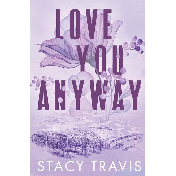 Love You Anyway, (Paperback)