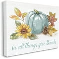 thumbnail image 3 of Stupell Indtries In All Things Give Thanks Sentiment Blue Pumpkin,30 x 24,Design by Nan, 3 of 7