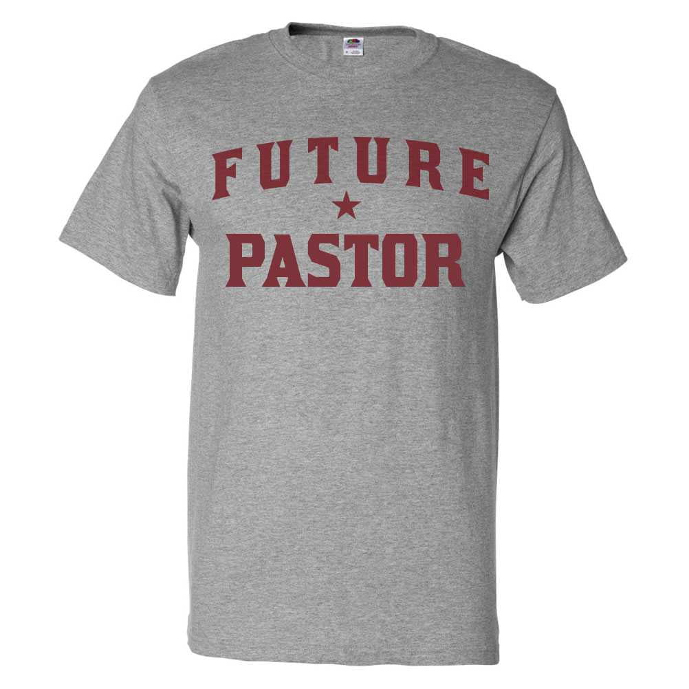 Future Pastor T shirt Funny Pastor Tee Gift