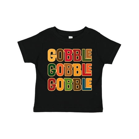 

Inktastic Thanksgiving Funny Gobble Gift Toddler Boy or Toddler Girl T-Shirt