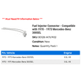 thumbnail image 2 of Fuel Injector Connector - Compatible with 1970 - 1973 Mercedes-Benz 300SEL 1971 1972, 2 of 2