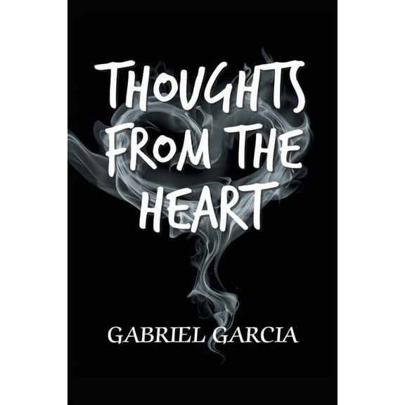 Thoughts from the Heart (Paperback)