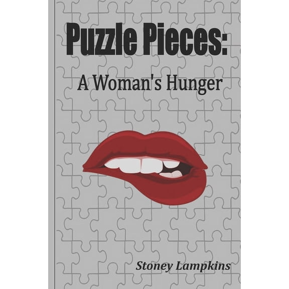 Puzzle Pieces : A Woman's Hunger (Paperback)