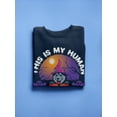 thumbnail image 3 of This Is My Human Costume. Husky Sweatshirt Women -Image by Shutterstock, Female Large, 3 of 4