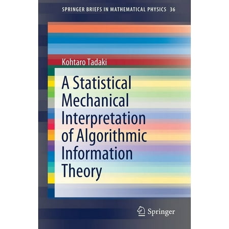 UPC: 9789811507380 | Springerbriefs in Mathematical Physics: A Statistical Mechanical Interpretation of Algorithmic Information Theory (Paperback)