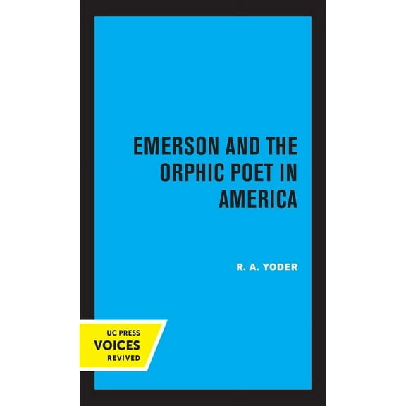 Emerson and the Orphic Poet in America, (Hardcover)