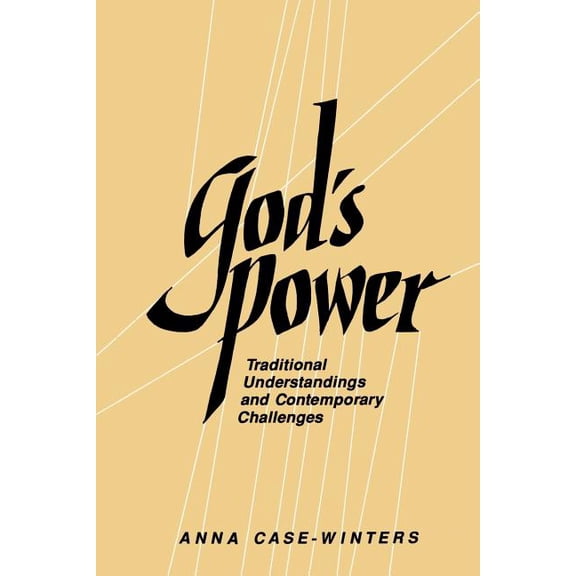 God's Power: Traditional Understandings and Contemporary Challenges, (Paperback)