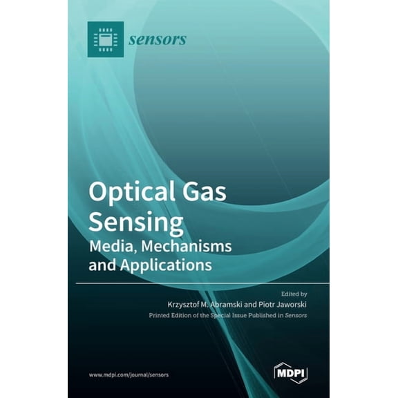 Optical Gas Sensing: Media, Mechanisms and Applications, (Hardcover)