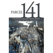 Parcel 141: A Decade Long Property Rights Litigation Chronicle Involving an Old Vermont Country Road