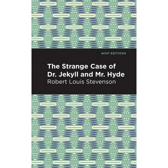 Mint Editions (Scientific and Speculativ The Strange Case of Dr. Jekyll and Mr. Hyde, (Paperback)