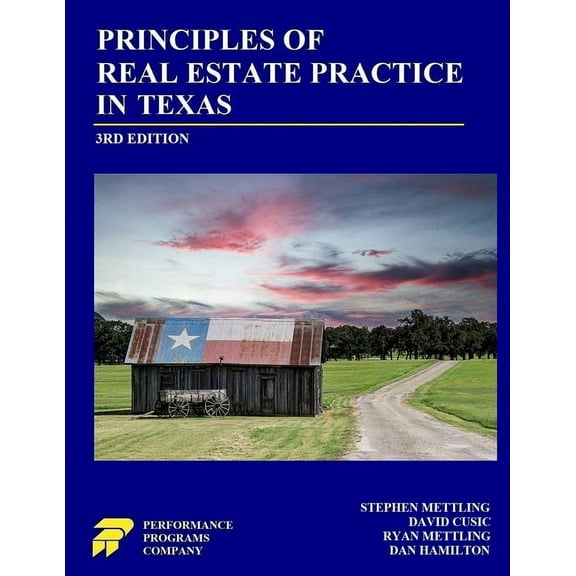 Principles of Real Estate Practice in Texas: Third Edition, (Paperback)