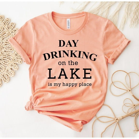Day Drinking On The Lake T-shirt Is My Happy Place Shirt Alcohol Top Drinker Tee Vacation Gift Beer Lover Shirts Cocktails T-shirts