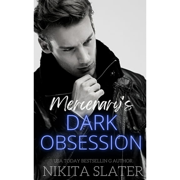 Kings of the Underworld Mercenary's Dark Obsession, Book 3, (Paperback)