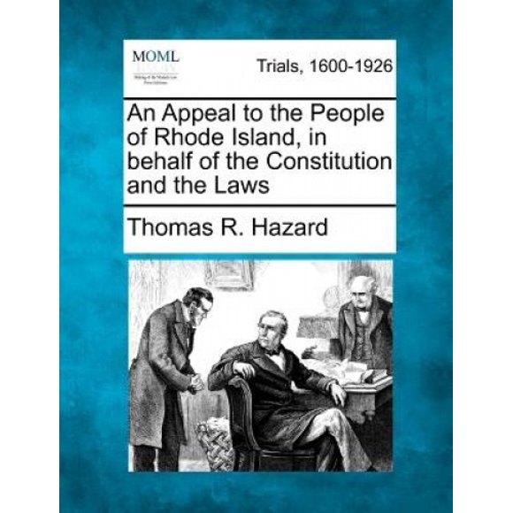 An Appeal to the People of Rhode Island, in Behalf of the Constitution and the Laws