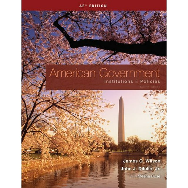 American Government: Institutions and Policies, AP Edition