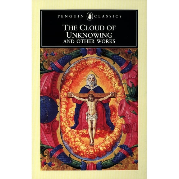 The Cloud of Unknowing and Other Works, (Paperback)