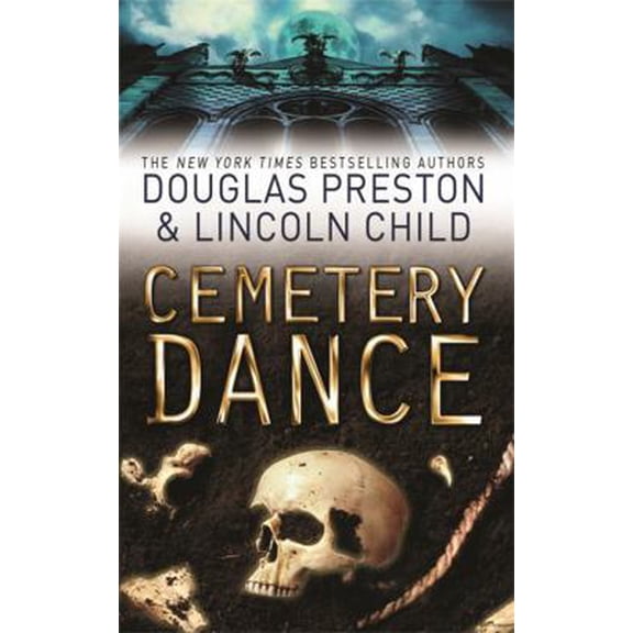 Pre-Owned Cemetery Dance: An Agent Pendergast Novel (Paperback) 0752884182 9780752884189