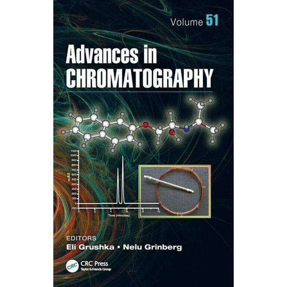 Advances in Chromatography Advances in Chromatography, Volume 51, Book 51, (Hardcover)