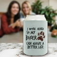 thumbnail image 5 of Dog Themed Gifts For Women I Work Hard So My Boxer Can Have A Better Life Paw Print 2-Pack Can Coolies Drink Coolers, 5 of 8