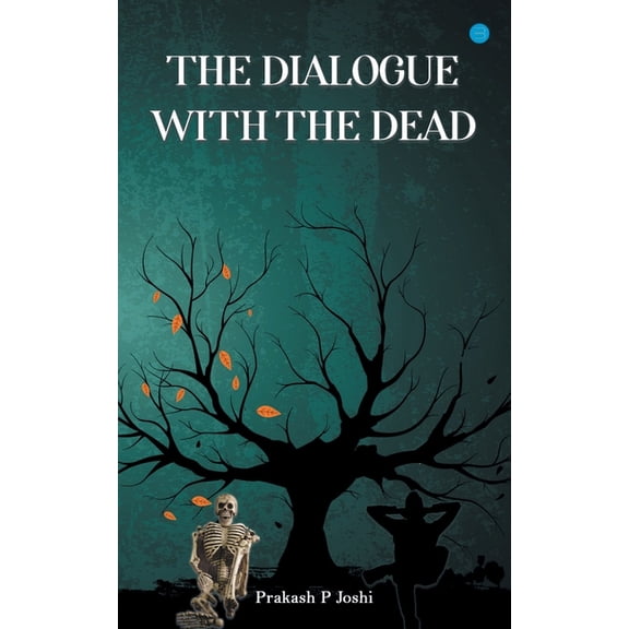 The Dialogue With The Dead, (Paperback)