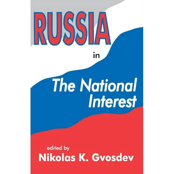National Interest Russia in the National Interest, (Paperback)