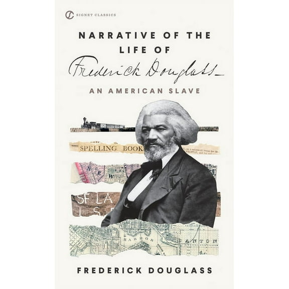Signet Classics Narrative of the Life of Frederick Douglass, (Paperback)
