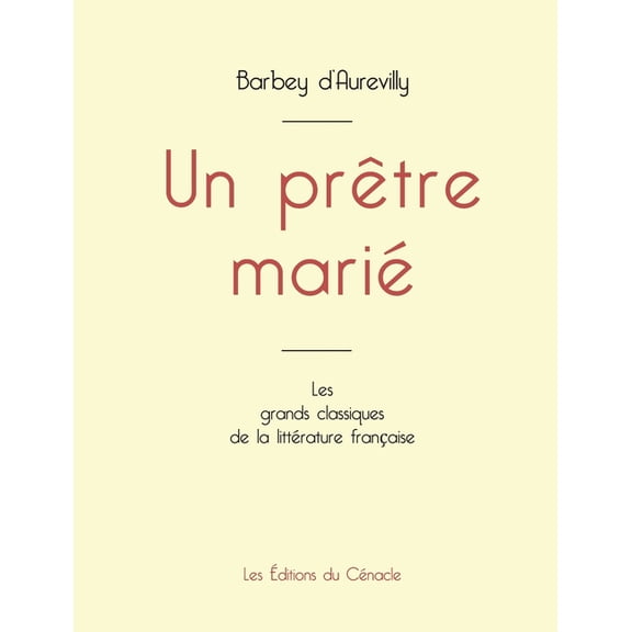 Un prÃªtre mariÃ© de Barbey d'Aurevilly (Ã©dition grand format), (Paperback)