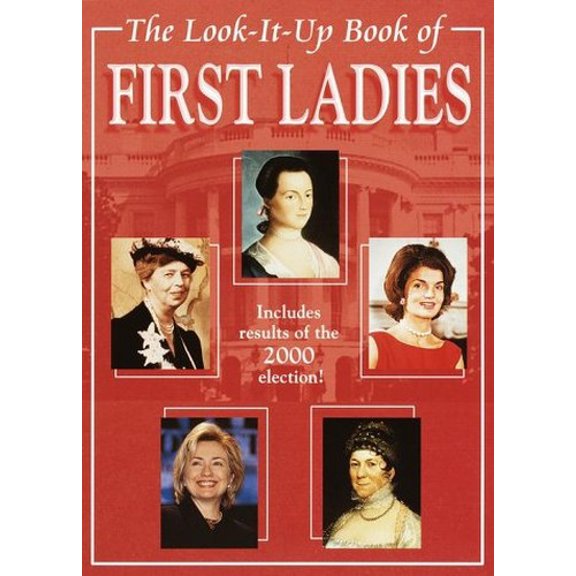 Pre-Owned The Look-It-Up Book of First Ladies (Look-It-Up Books) (Paperback) 0679893474 9780679893479