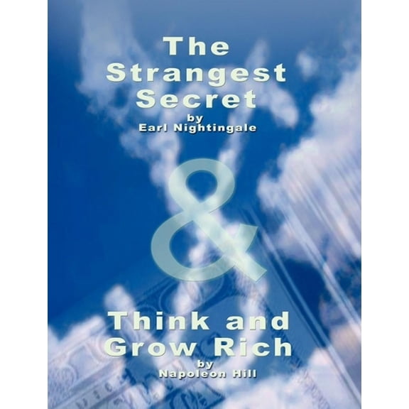 The Strangest Secret by Earl Nightingale & Think and Gro