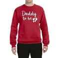 thumbnail image 2 of Wild Bobby, Daddy to Be Pregnancy Reveal Gift Parents to Be, Pop Culture, Unisex Crewneck Graphic Sweatshirt, Red, 5X-Large, 2 of 3