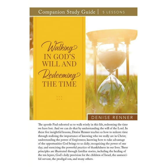 Walking In God's Will And Redeeming The TIme Study Guide (Paperback)