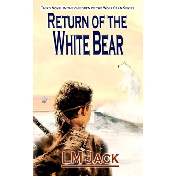 Pre-Owned Return of the White Bear (Paperback) 1718094426 9781718094420