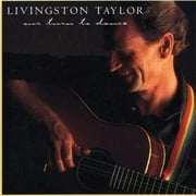 Our Turn To Dance - Livingston Taylor - Brand New CD - Fast Shipping!