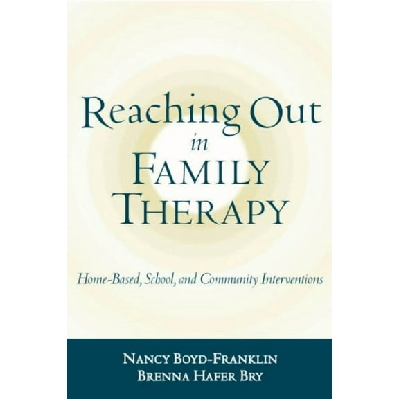 Reaching Out in Family Therapy : Home-Based, School, and Community Interventions (Paperback)