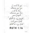 thumbnail image 2 of Jacobs, Cindy 15x18 White Modern Wood Framed Museum Art Print Titled - Ruth 1:16, 2 of 4