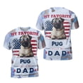 thumbnail image 3 of My Favorite Pug Calls Me Dad. Happy Father's Day All Over Print 3D Shirt Unisex Merch Dog Lover Gifts - 00005, 3 of 6