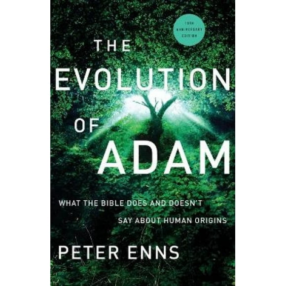 L'évolution d'Adam: Ce Que la Bible Dit et Ne Dit Pas sur les Origines Humaines